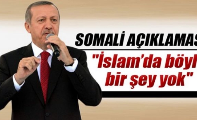 Cumhurbaşkanı Erdoğan'dan Somali'deki saldırı açıklaması