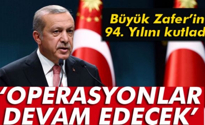 Cumhurbaşkanı Erdoğan'ın 30 Ağustos Zafer Bayramı mesajı