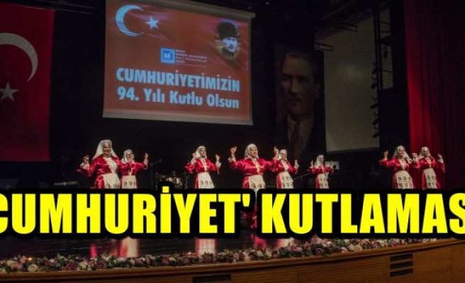 'CUMHURİYET' KUTLAMASI