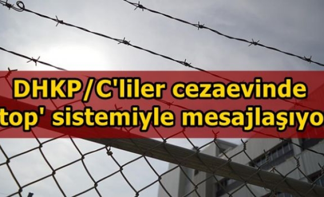 DHKP/C'liler cezaevinde 'top' sistemiyle mesajlaşıyor