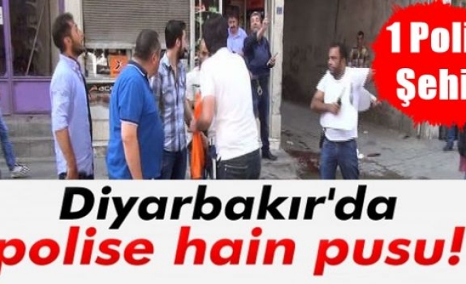 Diyarbakır’dan acı haber: 1 polis şehit, 1 yaralı