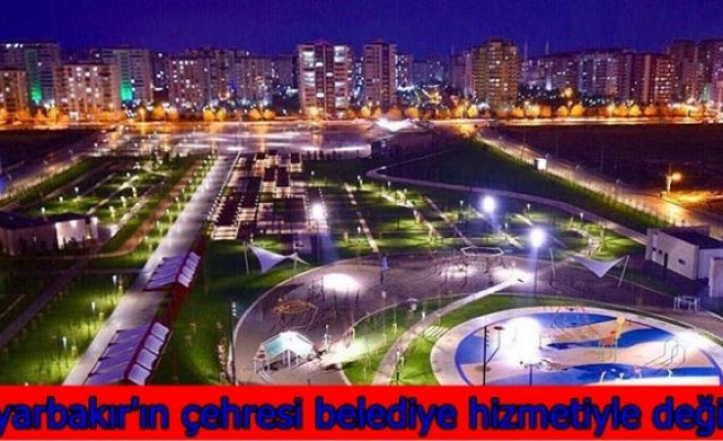 Diyarbakır'ın çehresi belediye hizmetiyle değişti