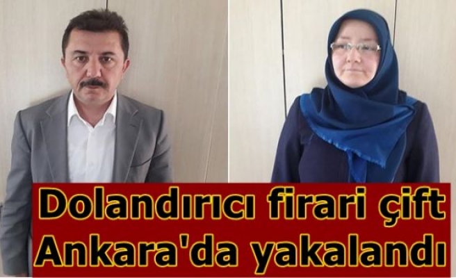 Dolandırıcı firari çift Ankara'da yakalandı