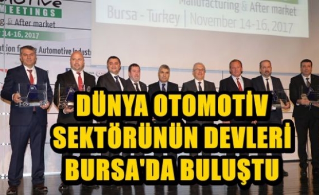 Dünya Otomotiv Sektörünün Devleri Bursa'da Buluştu