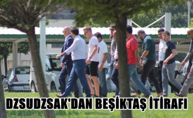 Dzsudzsak'dan Beşiktaş itirafı