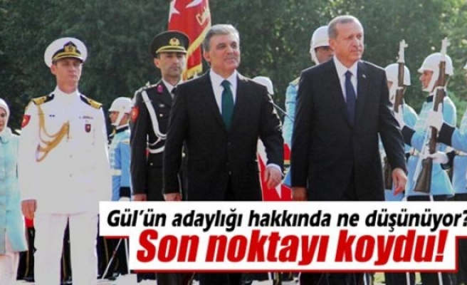 Erdoğan, Abdullah Gül'ün adaylığını değerlendirdi