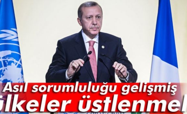 Erdoğan: Asıl sorumluluğu gelişmiş ülkeler üstlenmelidir