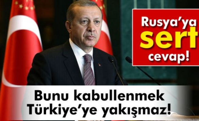 Erdoğan: 'Bunu kabullenmek Türkiye'ye yakışmaz'