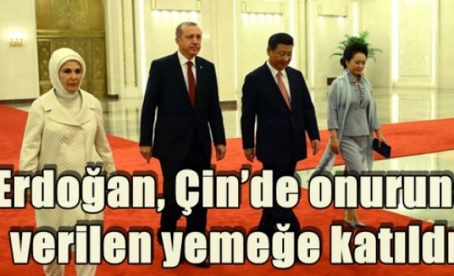 Erdoğan, Çin’de onuruna verilen yemeğe katıldı