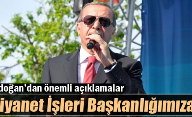 Erdoğan: 'Diyanet İşleri Başkanlığımıza laf uzattırmayacağız'