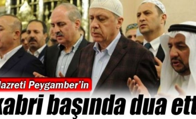 Erdoğan, Hazreti Peygamber’in kabri başında dua etti