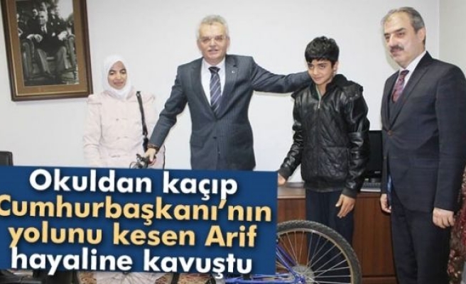 Erdoğan'ın yolunu kesip bisiklet isteyen Arif, bisikletine kavuştu