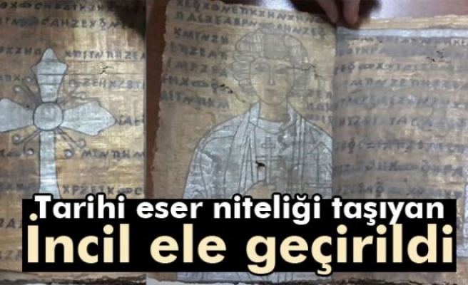 Eskişehir’de tarihi İncil ele geçirildi