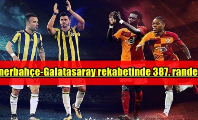 Fenerbahçe-Galatasaray rekabetinde 387. randevu