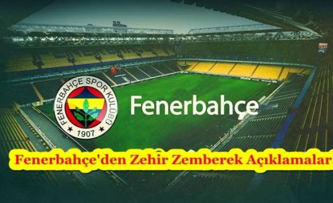 Fenerbahçe'den Zehir Zemberek Açıklamalar!