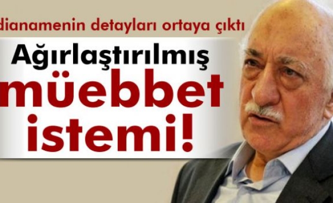 Fethullah Gülen’e müebbet istendi