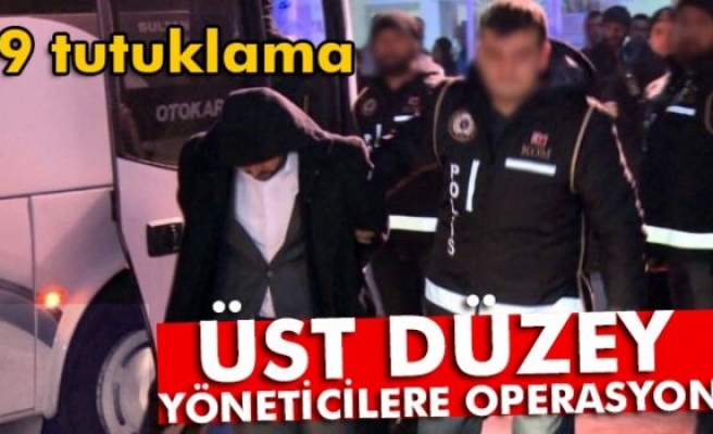 FETÖ/PDY’nin üst düzey yöneticilerine operasyon: 19 tutuklama