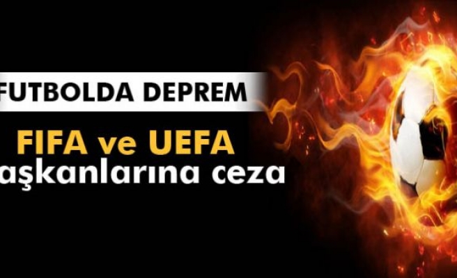 FIFA ve UEFA başkanlarına ceza
