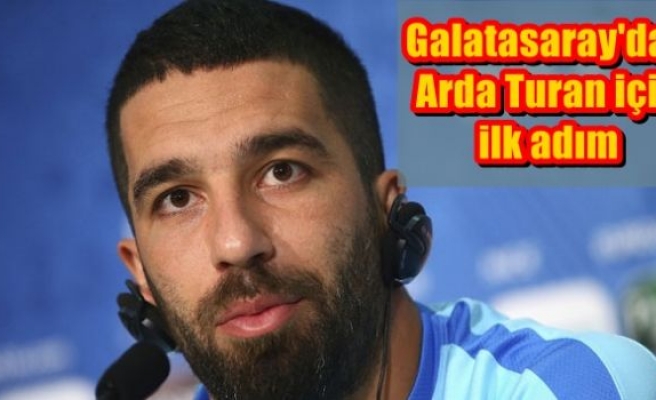Galatasaray'dan Arda Turan için ilk adım