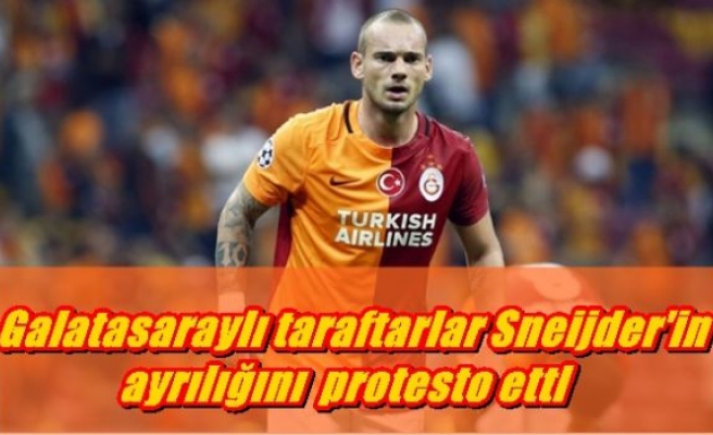 Galatasaraylı taraftarlar Sneijder'in ayrılığını  protesto etti