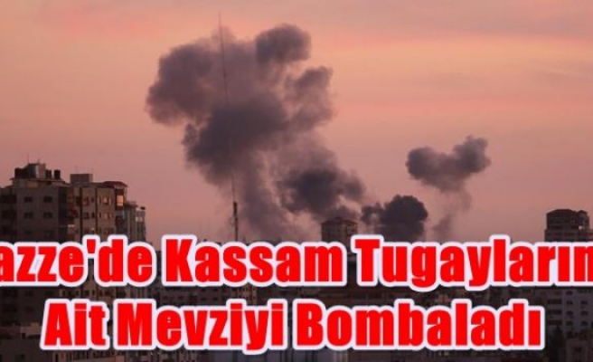 Gazze'de Kassam Tugaylarına ait mevziyi bombaladı