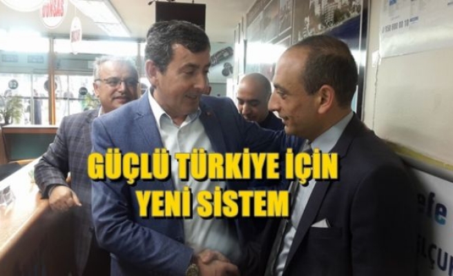 Güçlü Türkiye İçin Yeni Sistem