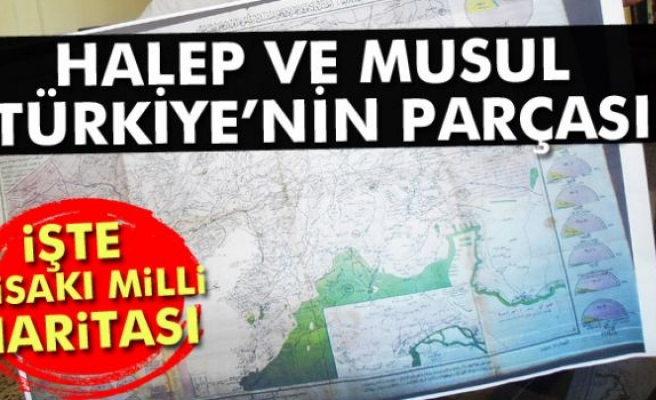 Halep ve Musul'u Türkiye'nin parçası gösteren Misakı Milli haritası bulundu
