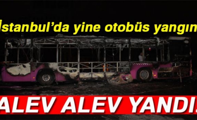 Halk otobüsü alev alev yandı