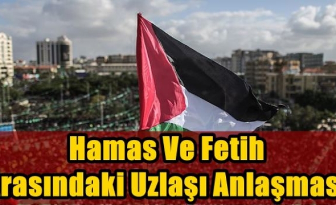 Hamas ve Fetih arasındaki Uzlaşı Anlaşması