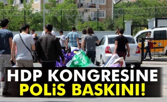 HDP kongresine polis baskını