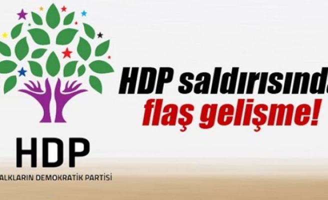 HDP saldırısında flaş gelişme
