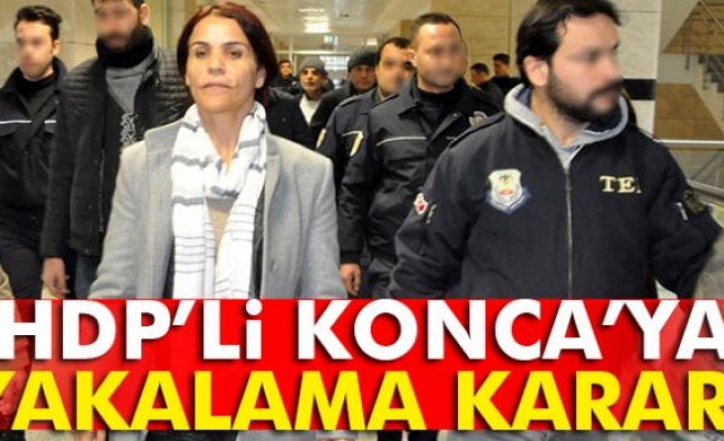 HDP'Lİ KONCA HAKKINDA YAKALAMA KARARI!