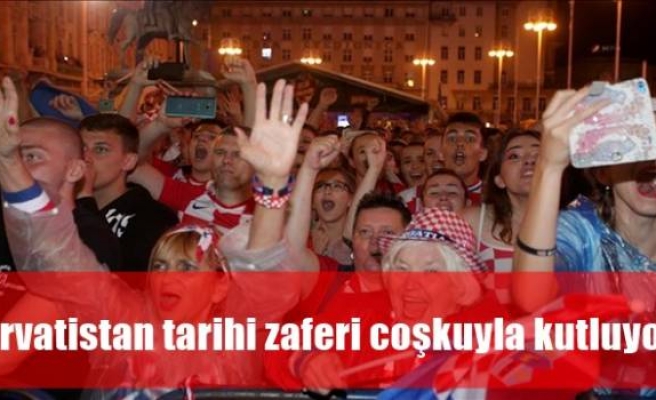 Hırvatistan tarihi zaferi coşkuyla kutluyor
