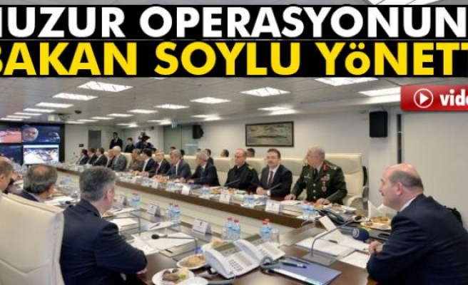 Huzur Operasyonunu Süleyman Soylu Yönetti!