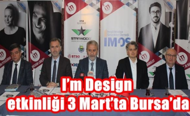 I’m Design etkinliği 3 Mart’ta Bursa’da