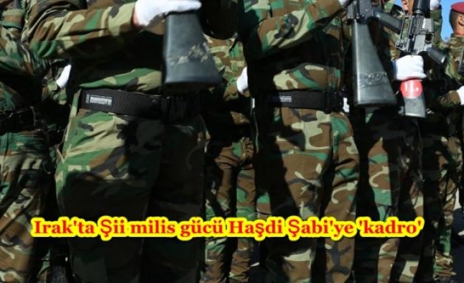 Irak'ta Şii milis gücü Haşdi Şabi'ye 'kadro'