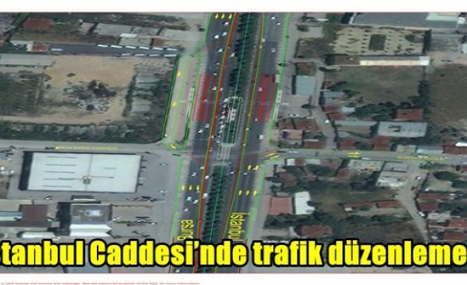 İstanbul Caddesi’nde trafik düzenlemesi