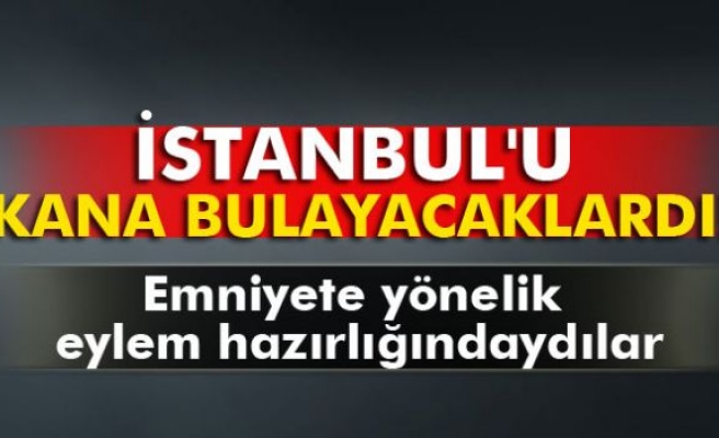 İstanbul'da eylem hazırlığında olan 3 terörist yakalandı