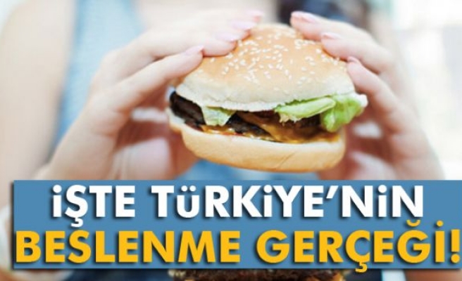İşte Türkiye'nin beslenme gerçeği