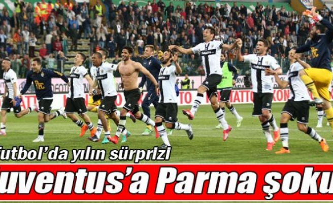 Juventus'a Parma sürprizi!