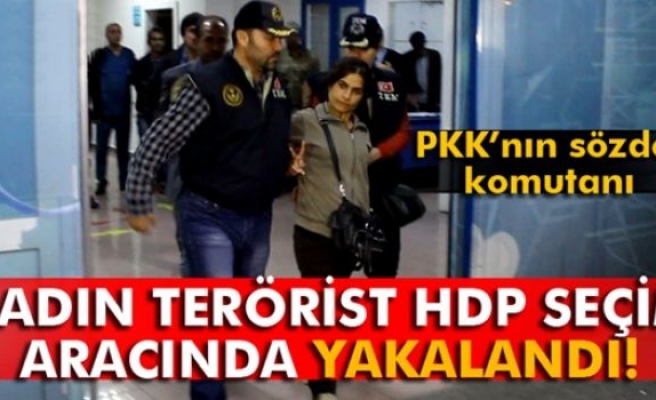 Kadın terörist HDP seçim aracında yakalandı