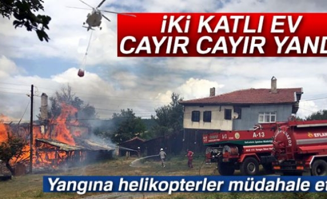 Karabük'te iki katlı ev alev alev yandı 