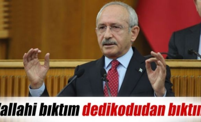 Kılıçdaroğlu: 'Vallahi bıktım, dedikodudan bıktım'