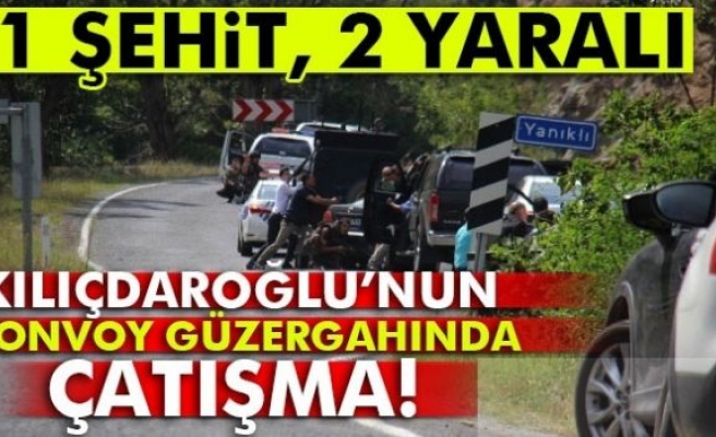 Kılıçdaroğlu’nun konvoyuna saldırı: 1 şehit, 2 yaralı