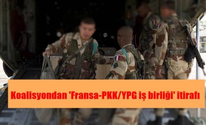 Koalisyondan 'Fransa-PKK/YPG iş birliği' itirafı