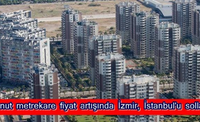 Konut metrekare fiyat artışında İzmir, İstanbul'u solladı