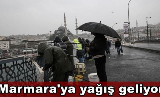 Marmara'ya yağış geliyor