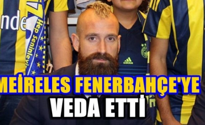 Meireles, Fenerbahçe'ye veda etti