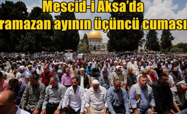 Mescid-i Aksa’da ramazan ayının üçüncü cuması