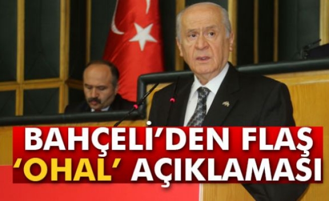 MHP lideri Bahçeli’den 'OHAL' açıklaması